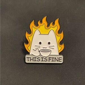 Denial Cat Pin or Magnet | I don’t think everything is fine, actually 3FER